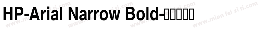 HP-Arial Narrow Bold字体转换